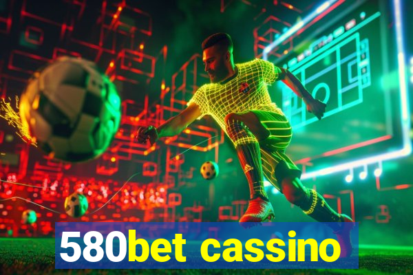 580bet cassino